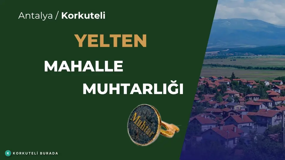 YELTEN MAHALLESİ MUHTARLIĞI KORKUTELİ