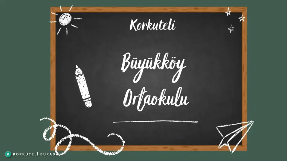 KORKUTELİ BÜYÜKKÖY ORTAOKULU
